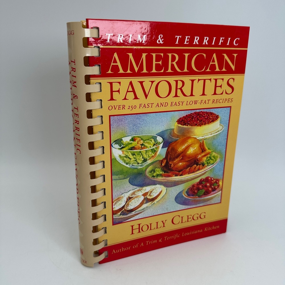 Holly Clegg Trim & Terrific American Favorites Cookbook SIGNED 1st Edition 1996
